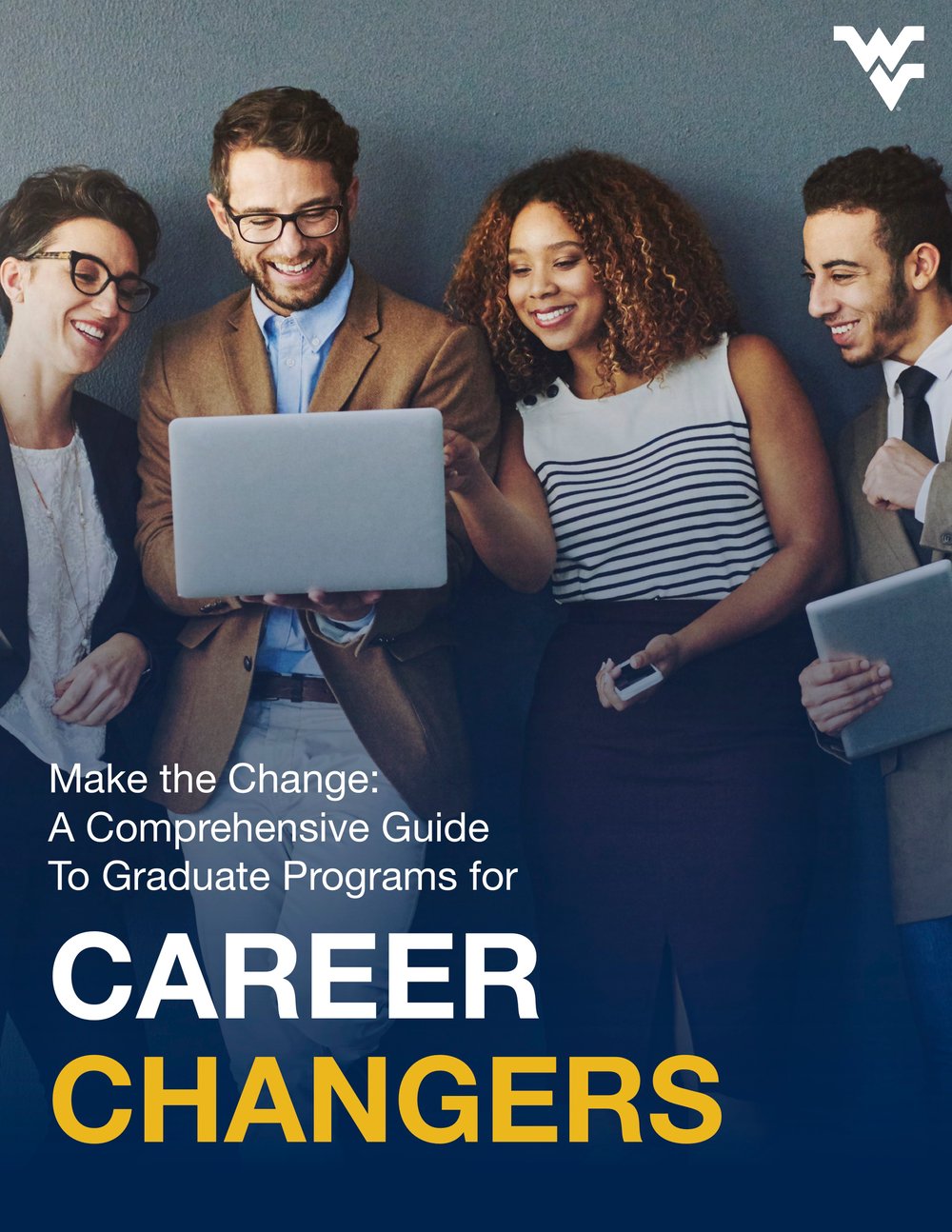 Make the Change A Comprehensive Guide to Graduate Programs for Career